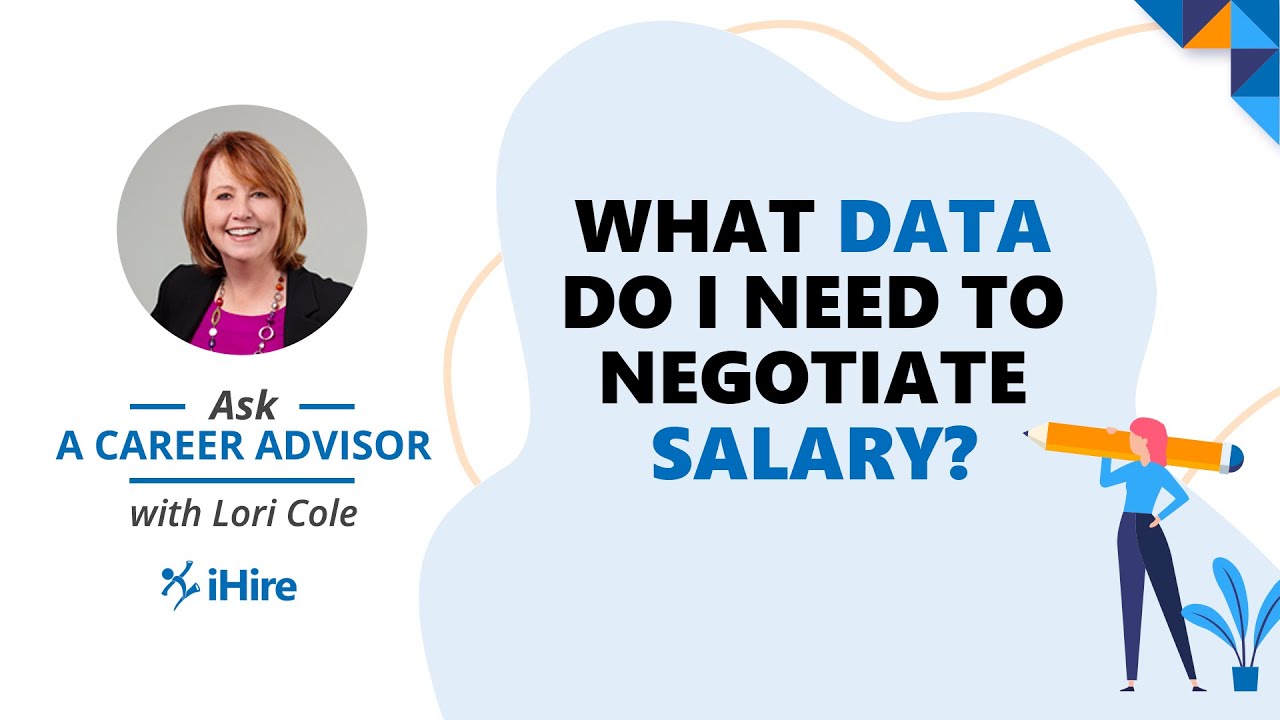 Ask a Career Advisor | What Data Do I Need to Negotiate My Salary?