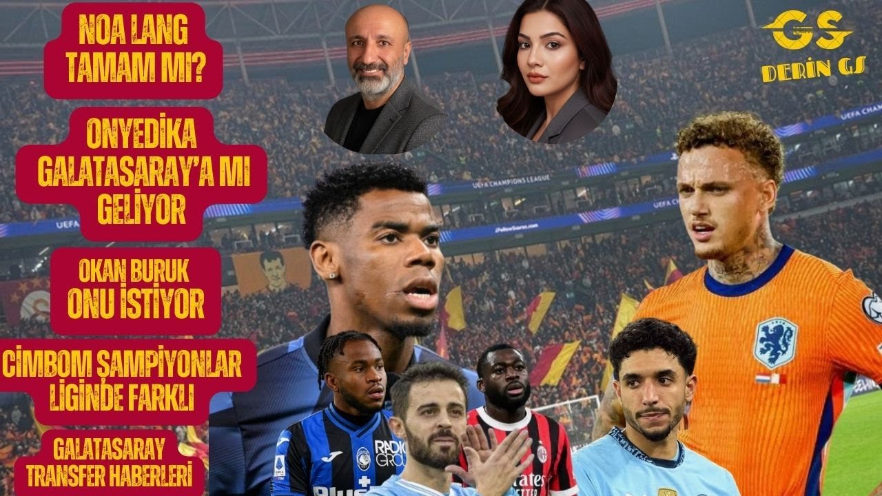 Noa Lang Tamam! Şimdi Asıl Soru: Sıradaki Yıldız Kim? | Galatasaray'dan Onyedika Hamlesi | GS Haber