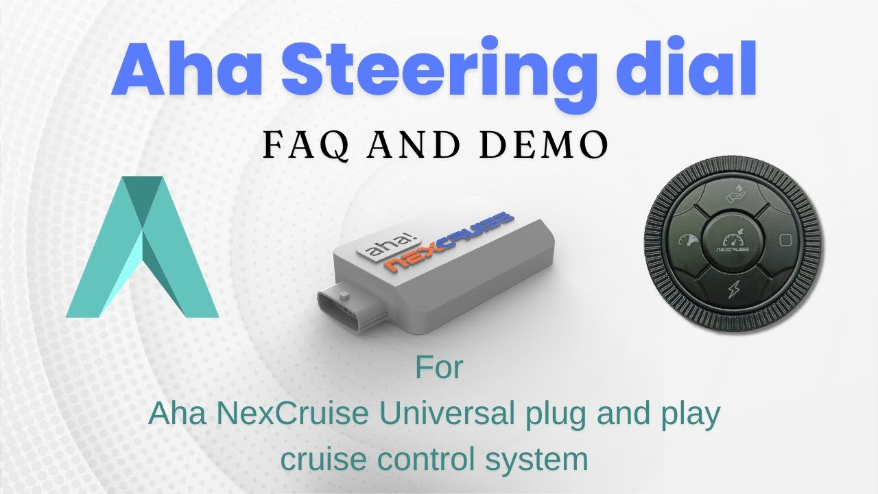 FAQ and demo of steering mounted dial for Aha NexCruise (plug and play cruise control system)
