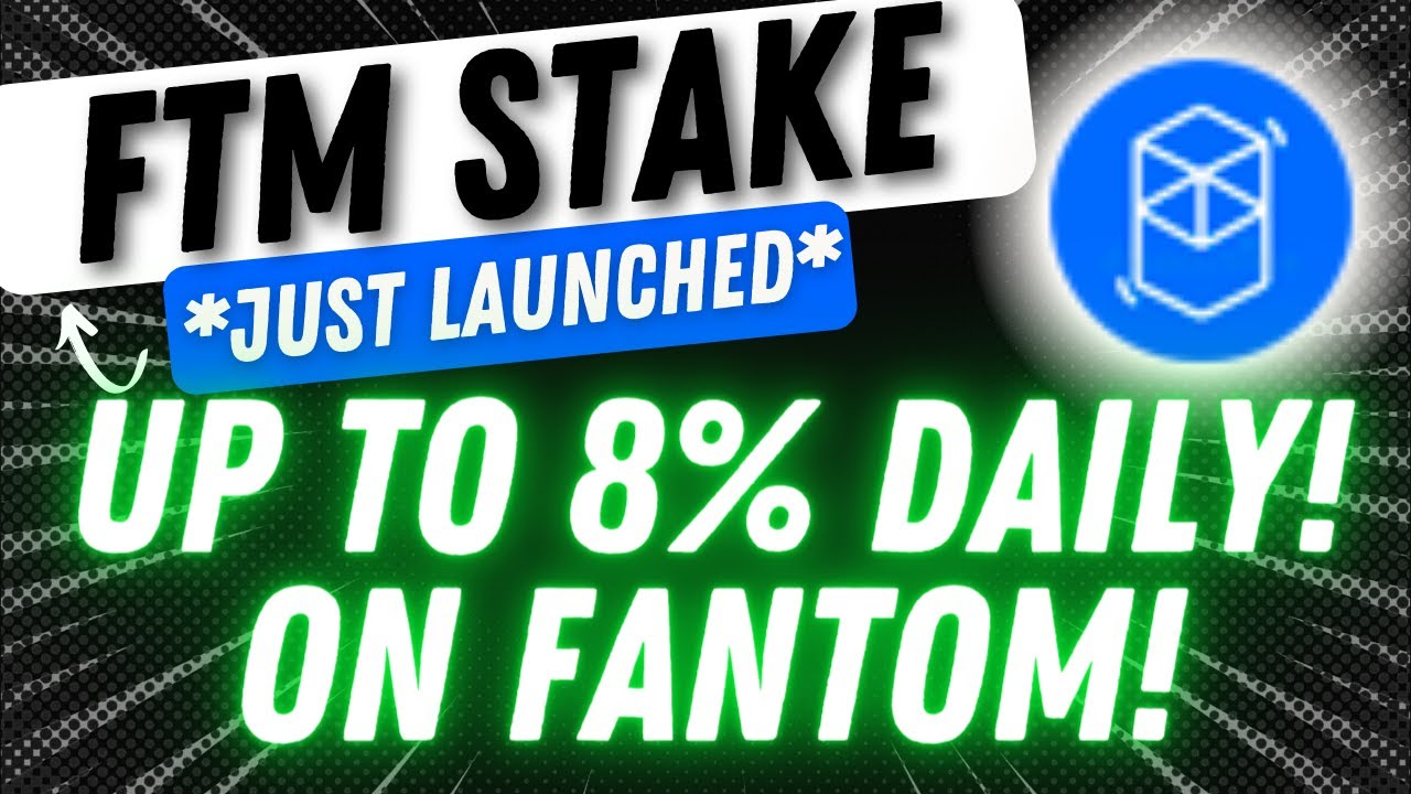 FTM STAKE - UP TO 8% DAILY ON FANTOM! *JUST LAUNCHED*