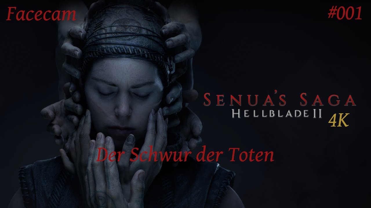 Der Schwur der Toten // Senua´s Saga: Hellblade II // Facecam // 