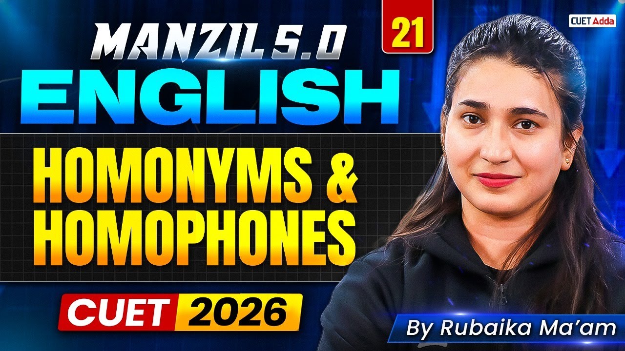 CUET 2026 English | Homonyms and Homophones in One Shot | Manzil 5.0