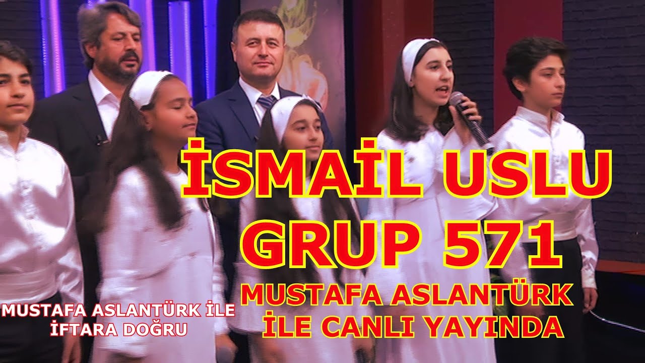 MUSTAFA ASLANT&Uuml;RK İLE İFTARA DOĞRU PROGRAMI 11 | İSMAİL USLU ve GRUP 571 | &Ccedil;ocuk İlahi Grubu