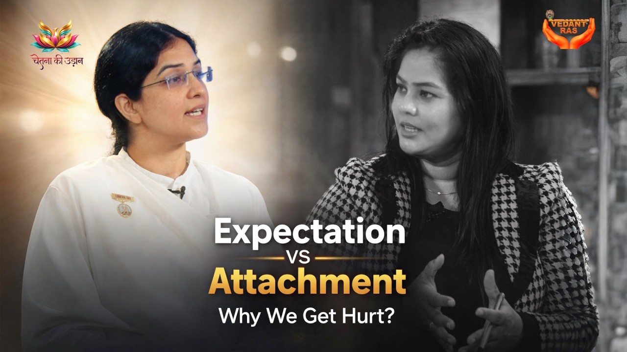 Expectations Aur Attachment: Bandhan Ya Pyar? | BK Ritu Thakkar | Chetna Ki Udaan - EPI 2