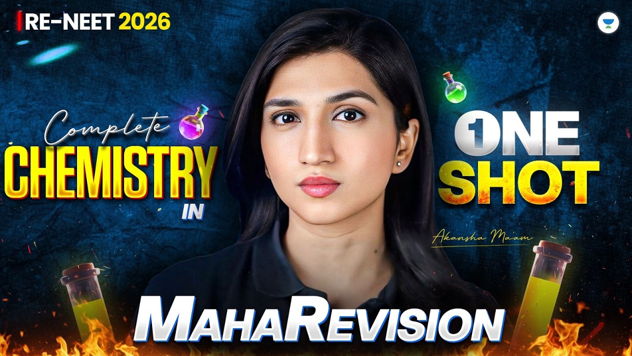 RE-NEET 2026: Complete Chemistry MAHA-REVISION | One Shot With PYQs | Akansha Ma'am