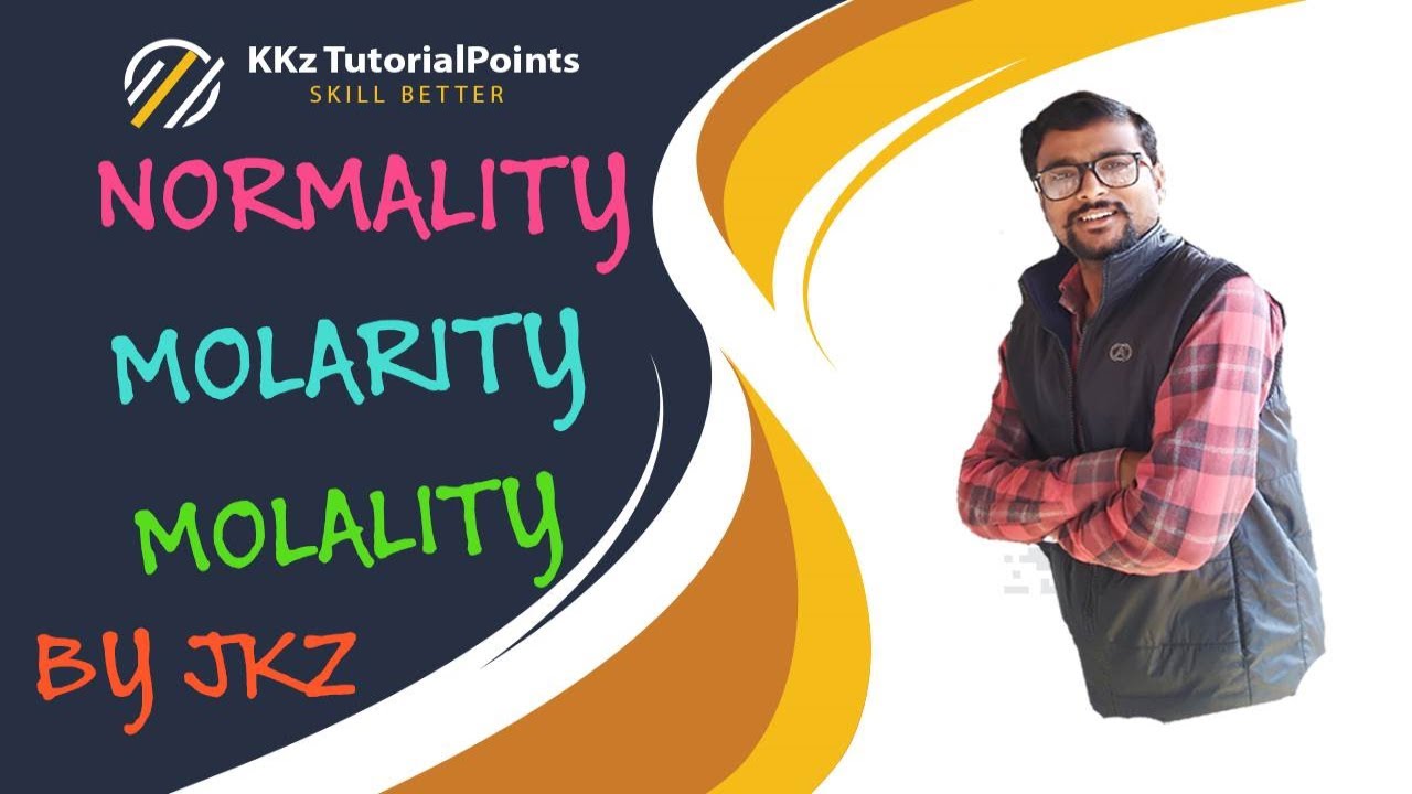 Chemistry  Video  Tutorial Normality Molarity Molality on Part#6 in Hindi | Urdu  | English By KKz