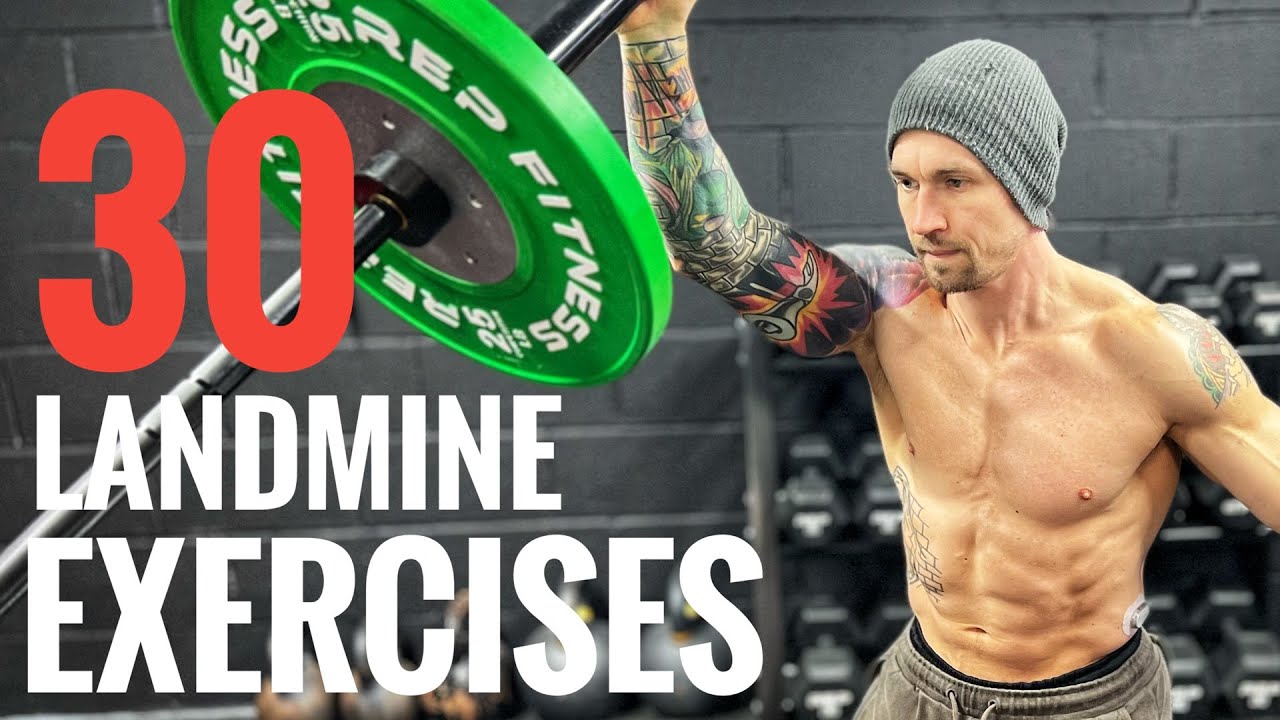 Build Functional Strength And Power With These Landmine Exercises