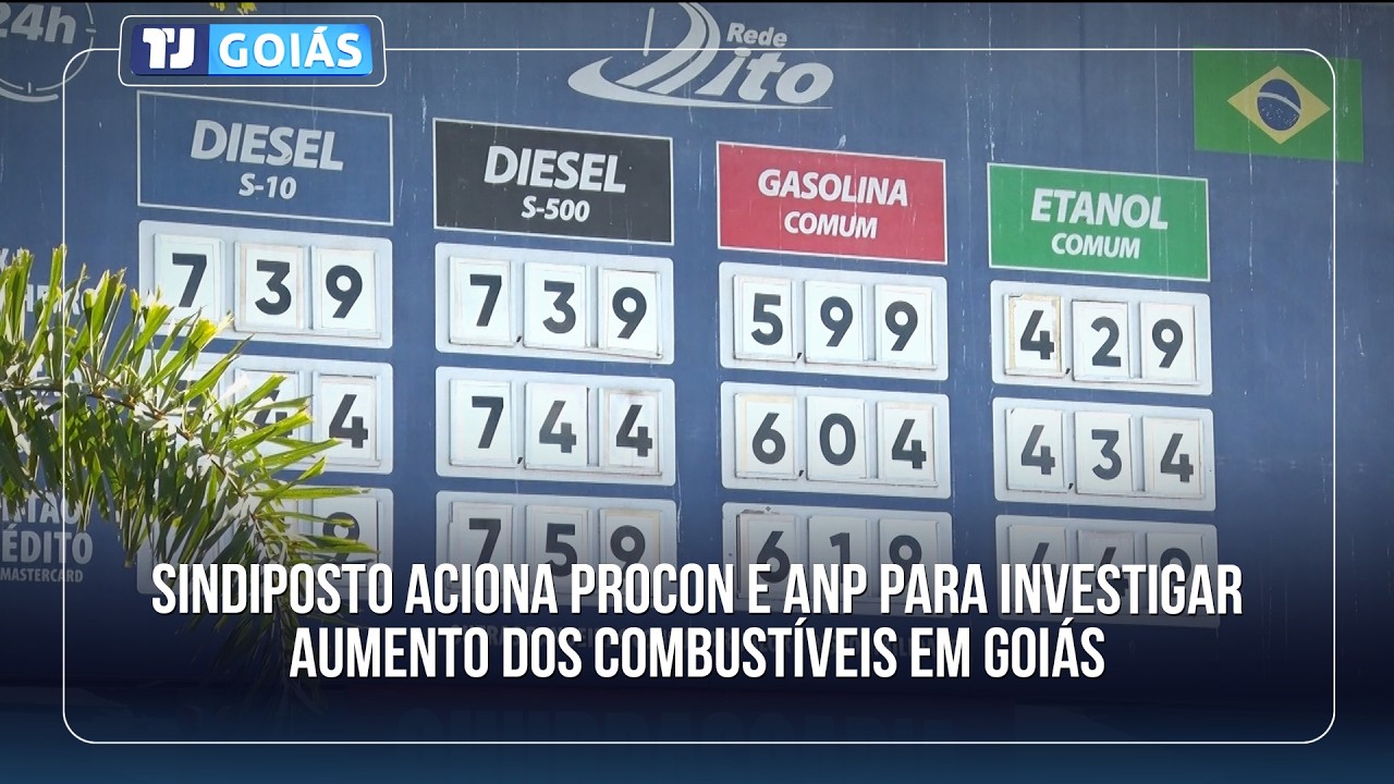 SINDIPOSTO ACIONA PROCON E ANP PARA INVESTIGAR AUMENTO DOS COMBUSTÍVEIS EM GOIÁS