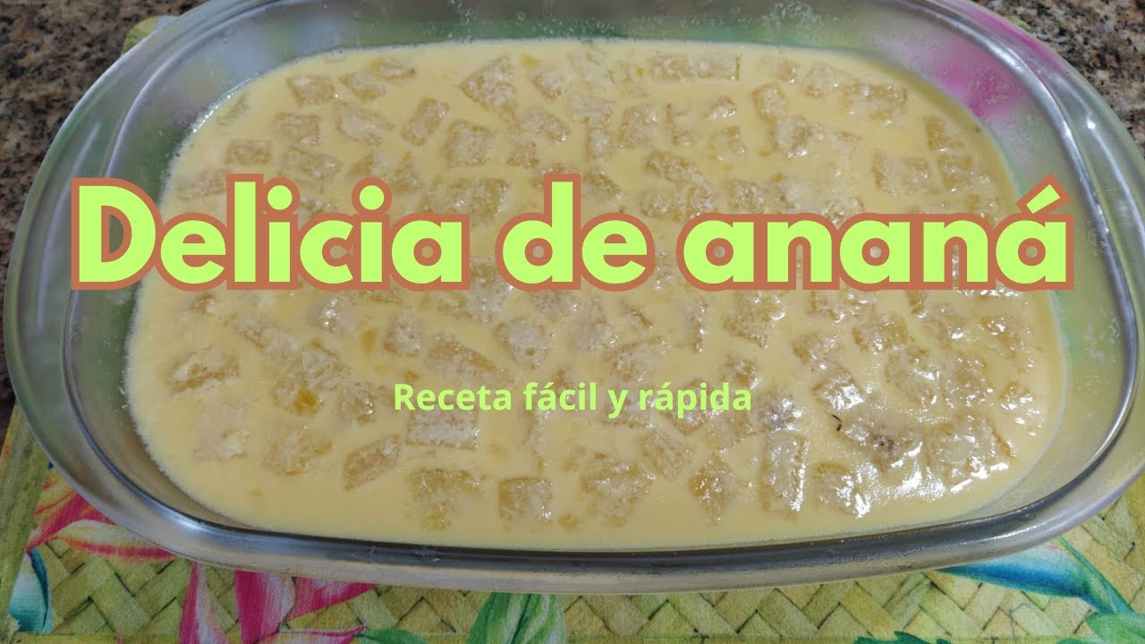 Delicia de Ananá Casera  | Postre Fácil, Rápido y Refrescante que Enamora