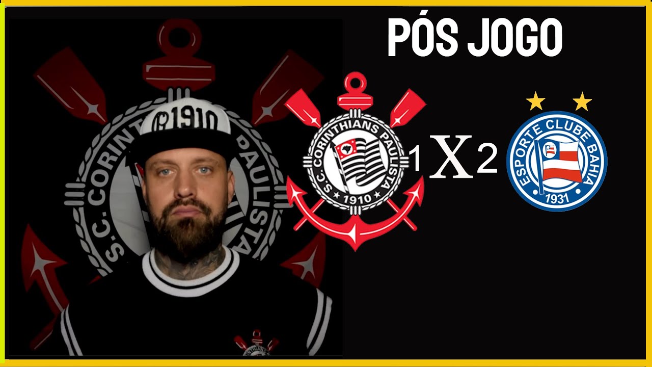CORINTHIANS 1X2 BAHIA PÓS JOGO! DERROTA NA ESTRÉIA DO CAMPEONATO BRASILEIRO!