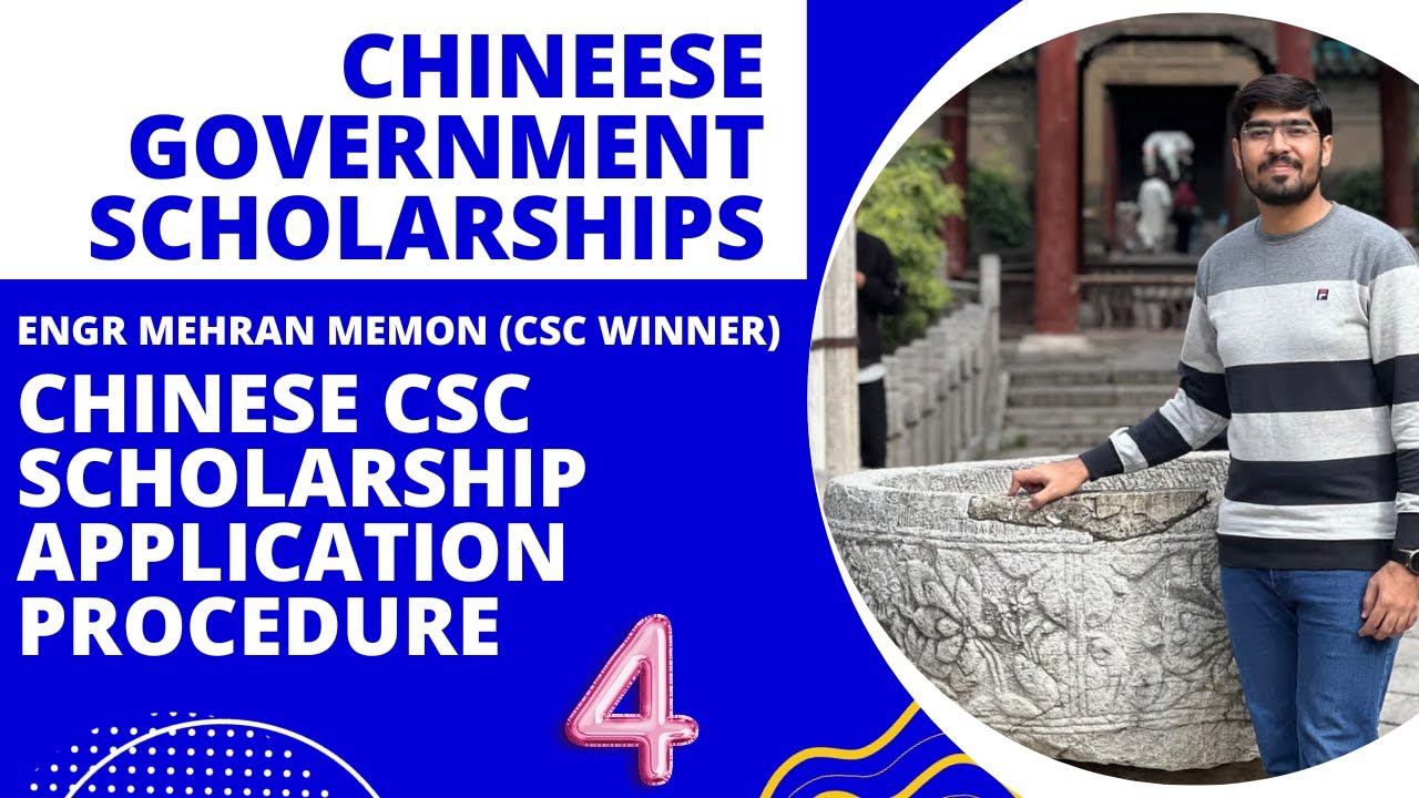 Chinese CSC Scholarship Application Procedure: Step-by-Step Guide