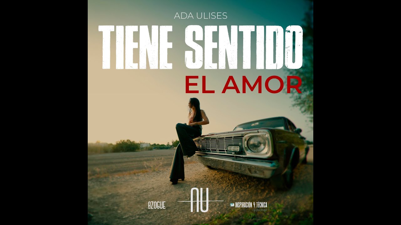 Tiene sentido el amor -  Ada Ulises