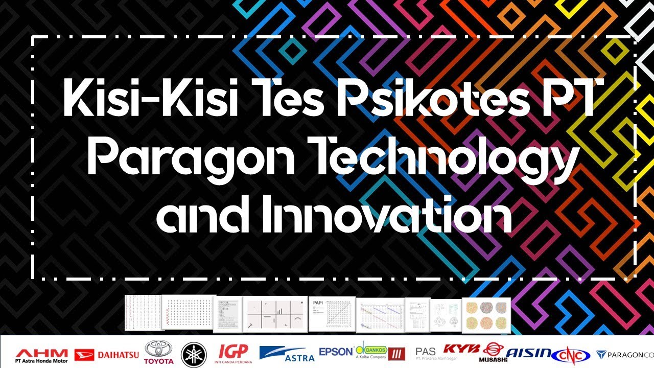 KISI KISI PSIKOTES PT PARAGON TECHNOLOGY AND INNOVATION (DES 2023)
