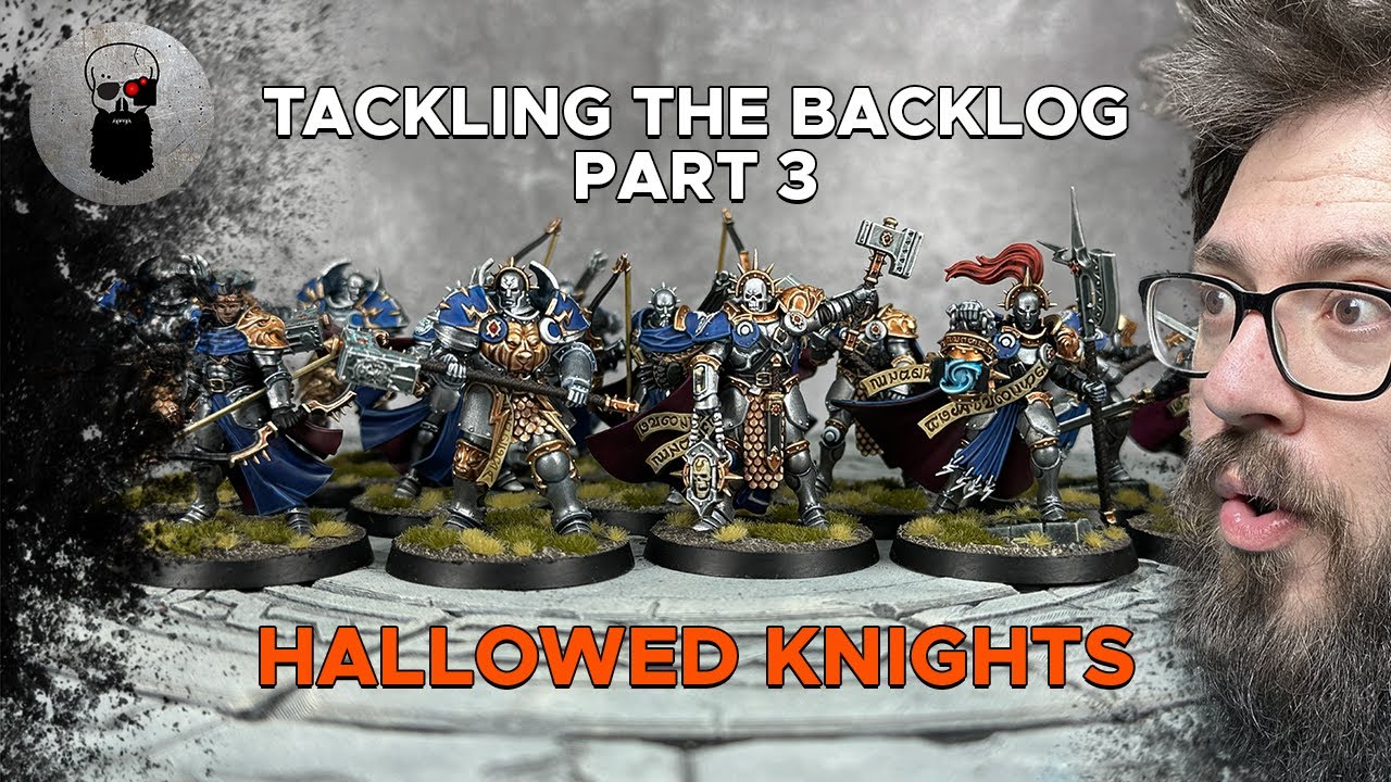 Backlog Part 3: Hallowed Knights... How to Paint: Vigilors, Annihilators and Questor Soulsworn