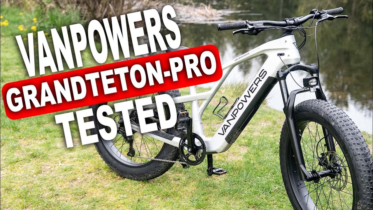 VanPowers GrandTeton-Pro – Real-World Test & First Impressions
