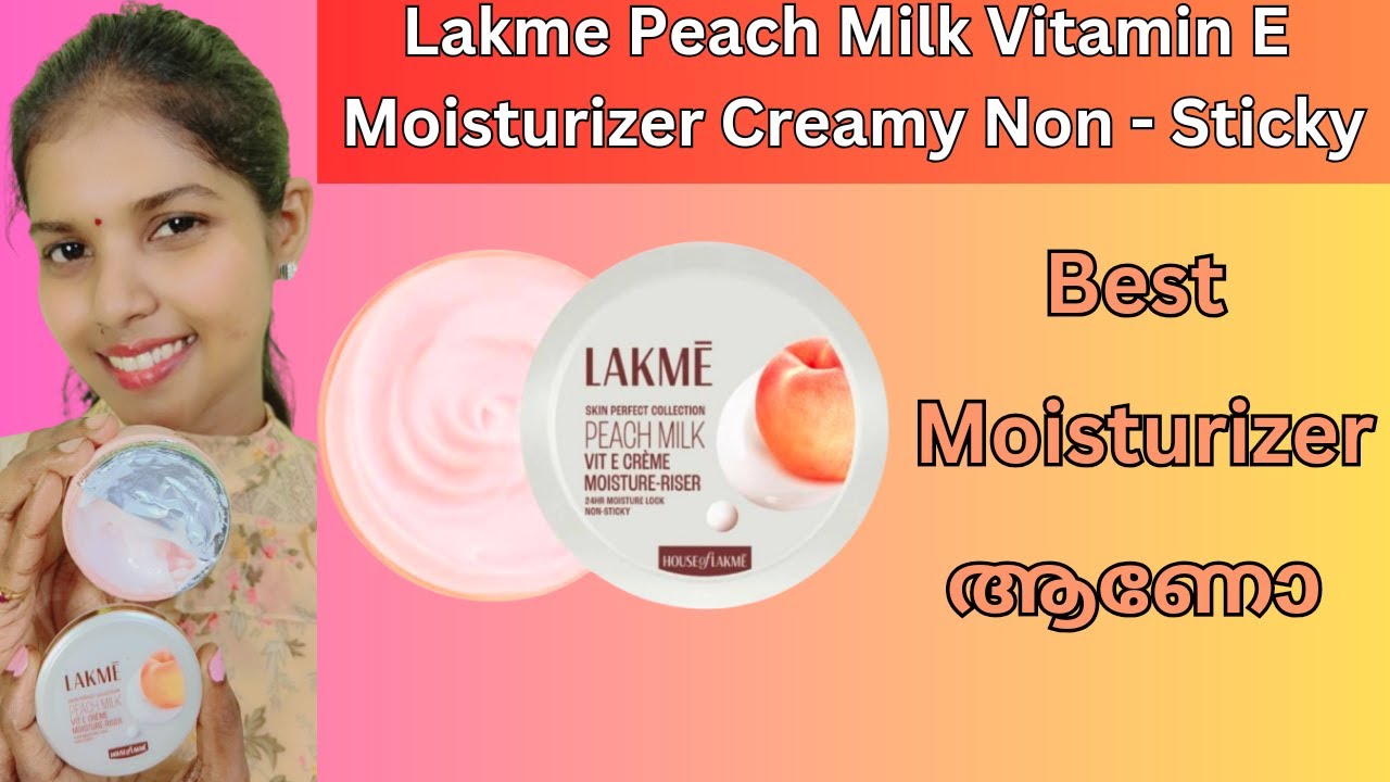 Skin Dryness മാറാൻ Moisturizer വേണ്ടേ|Super Lakme Peach Milk Vitamin E Moisturizer Creamy Non Sticky