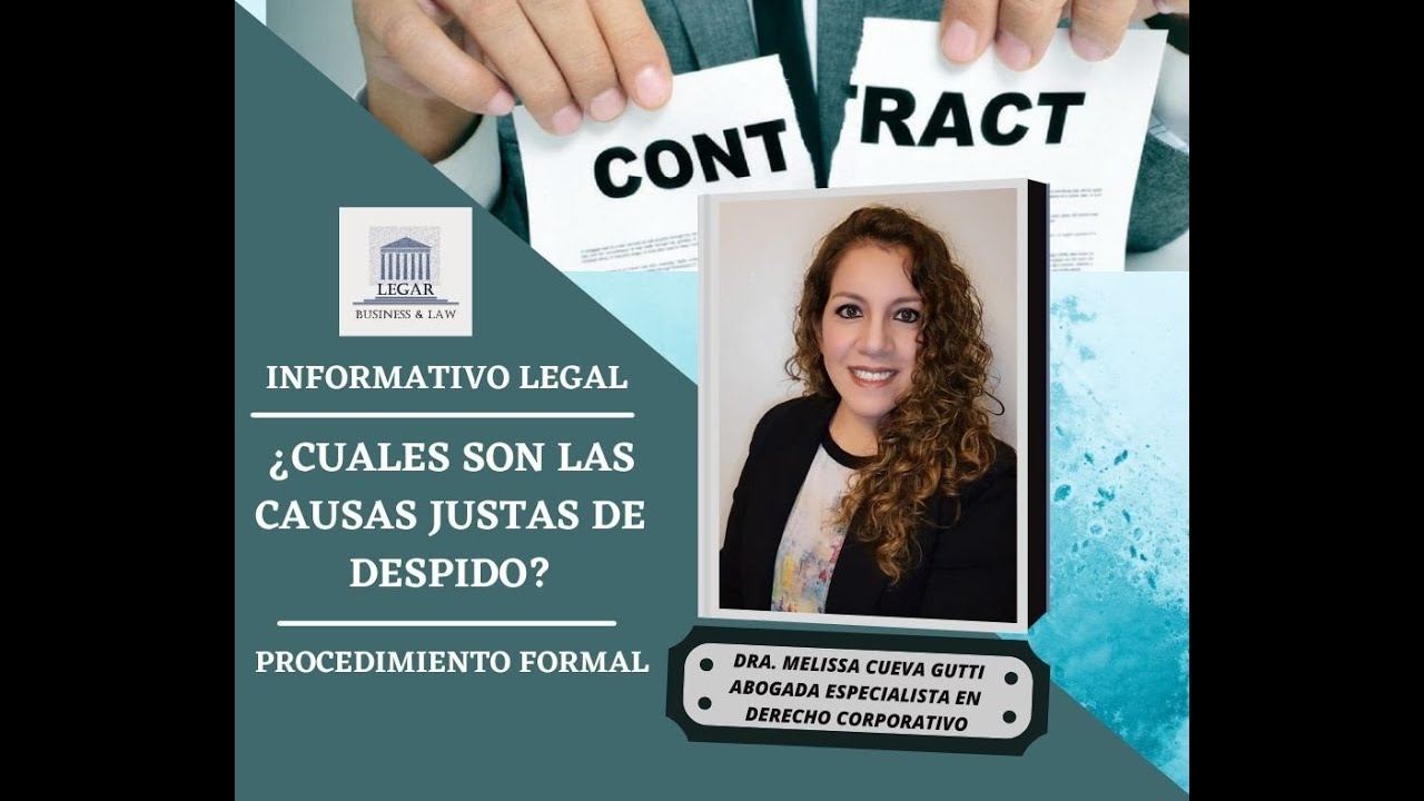 CUALES SON LAS CAUSAS JUSTAS PARA EL DESPIDO DE UN TRABAJADOR? Y CUAL ES SU PROCEDIMIENTO?