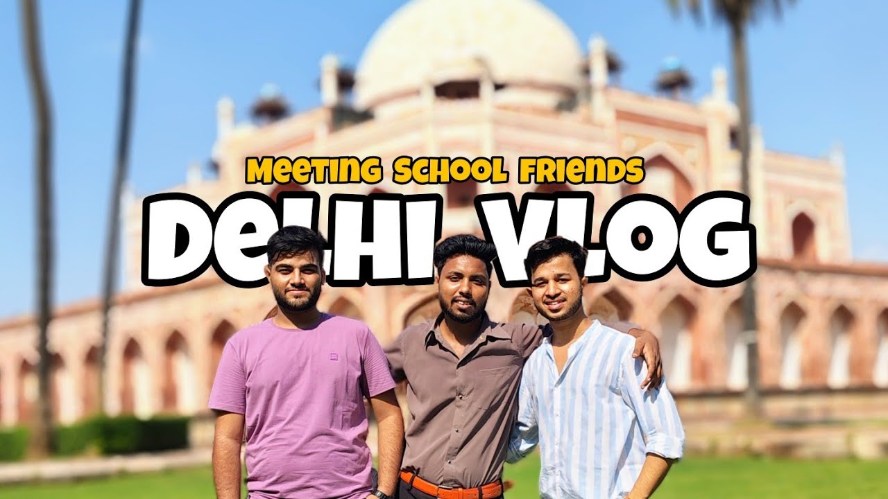 Exploring Delhi 🛺 with School Friends #delhi #vlog  
