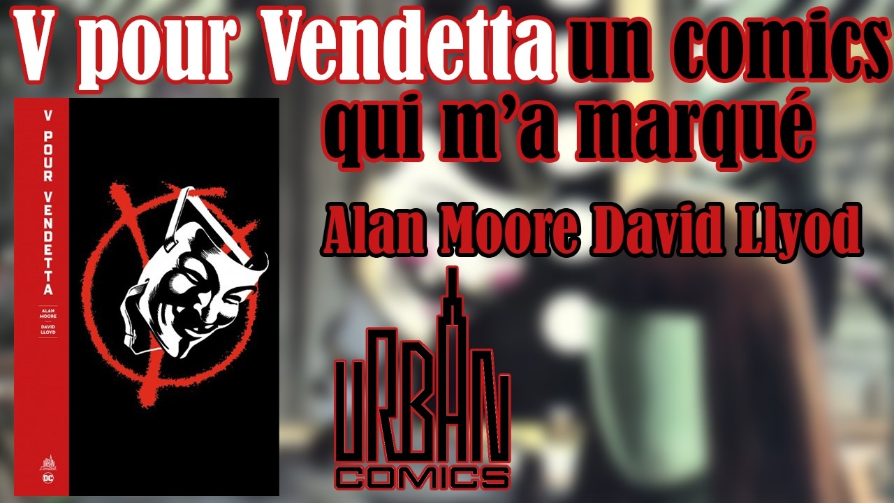 V pour Vendetta | un comics qui m'a marqué