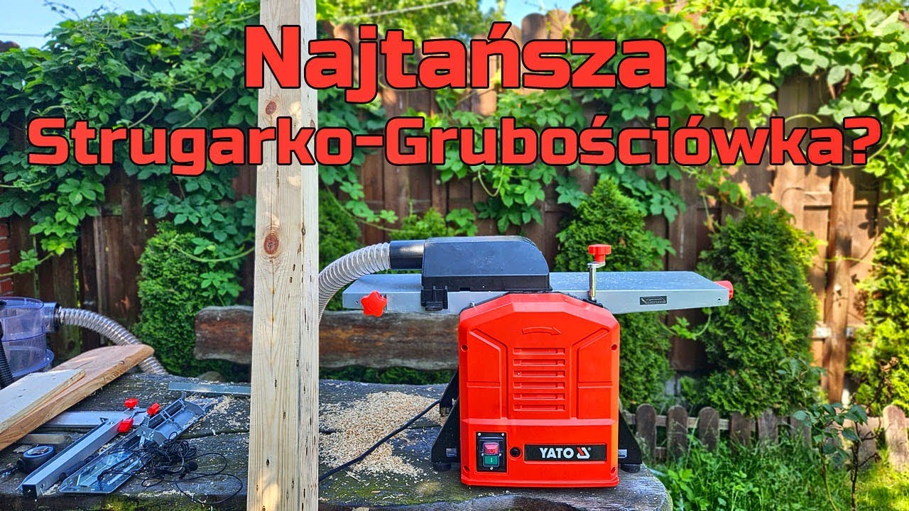 Najtańsza Strugarko-Grubościówka na Rynku? | Test YATO YT-82147 – Czy Warto?