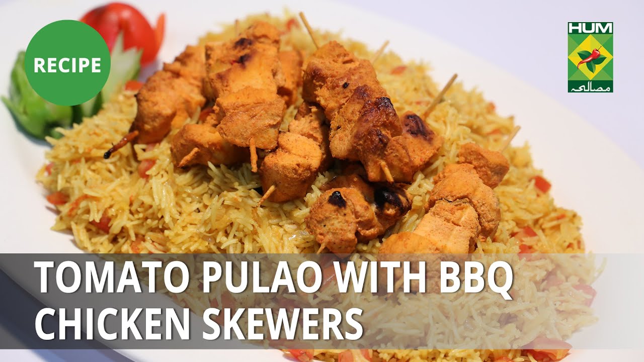 Tomato  Pulao with BBQ Chicken Skewers Recipe | Masala Mornings|  Shireen Anwar | Desi Food