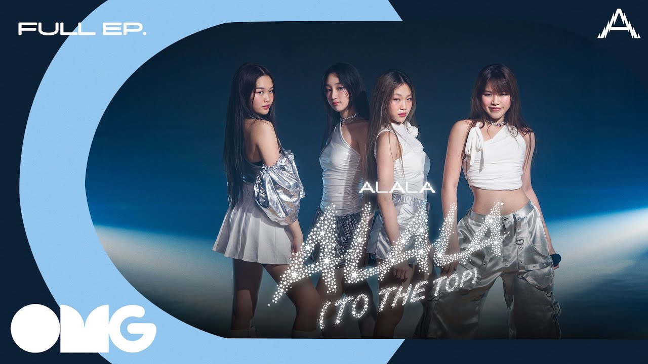 OMG EP38 : ALALA - ALALA (To The Top)