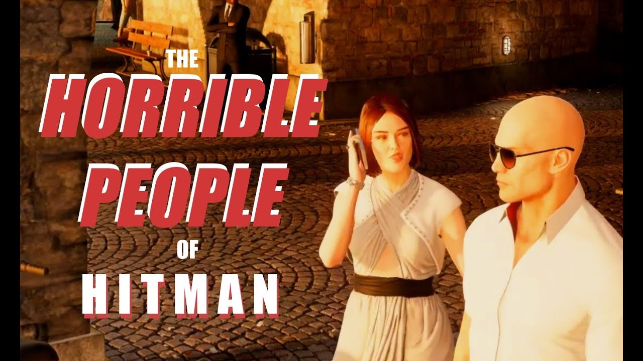 The Most Evil NPCs in Hitman