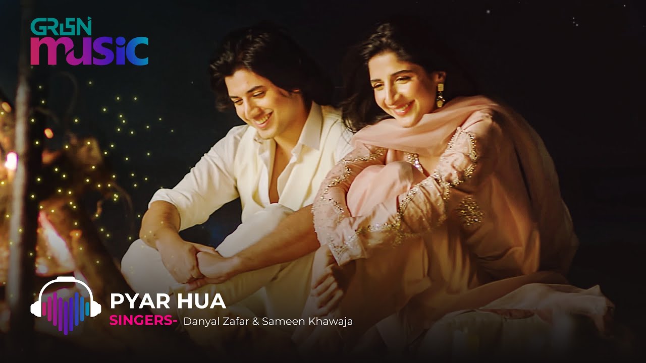 Let's Try Mohabbat OST | Pyar Hua  | Singers: Danyal Zafar & Sameen Khawaja | Green TV Music