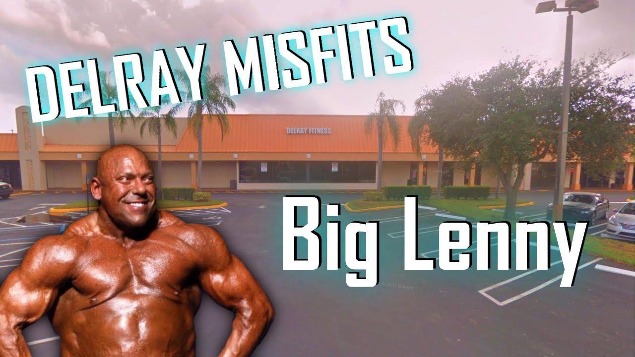 Delray Misfits: Big Lenny - Delray's Best Abs