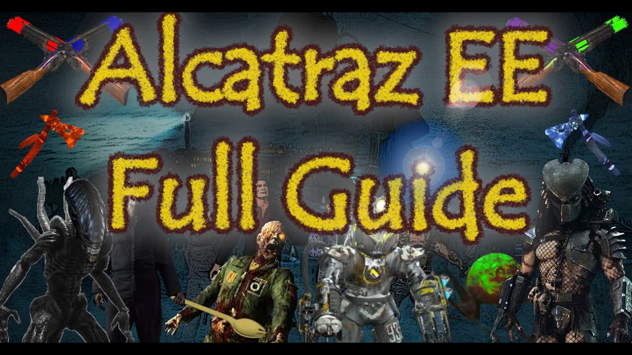 WaW Alcatraz EE Guide