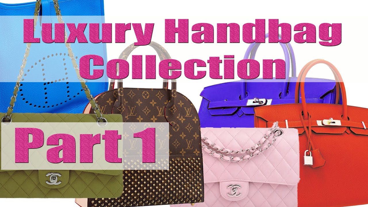 Designer Bag Collection: Chanel, Hermes, Louis Vuitton