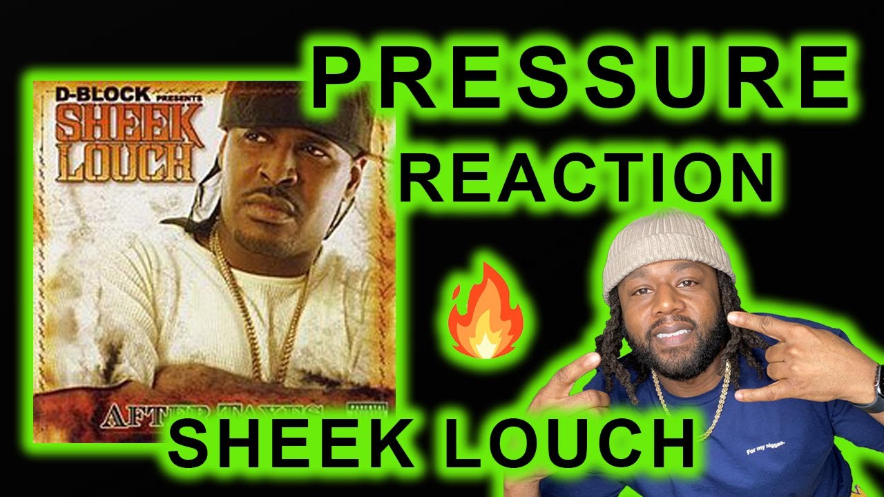 Sheek Louch - Pressure REACTION
