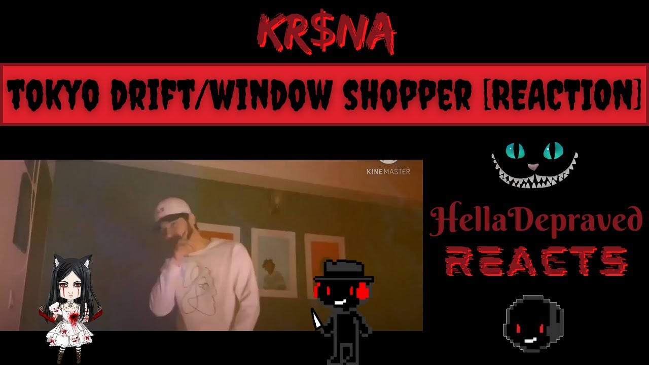 KR$NA - Tokyo Drift/Window Shopper [REACTION]