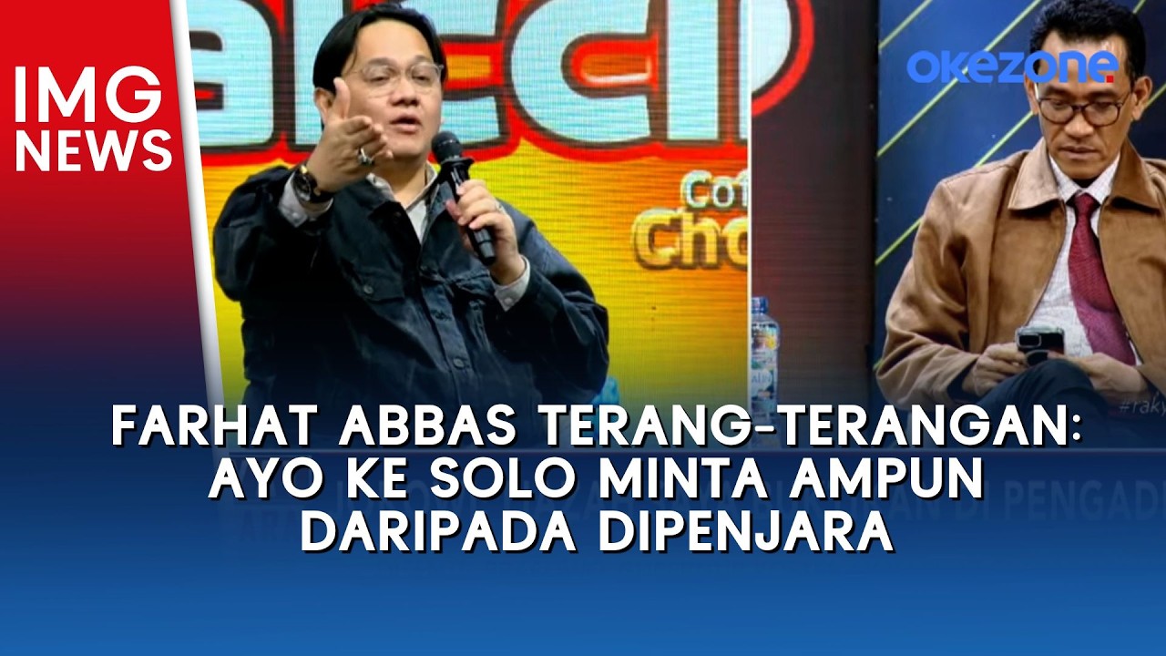 Farhat Abbas Terang-terangan: Ayo ke Solo Minta Ampun daripada Dipenjara