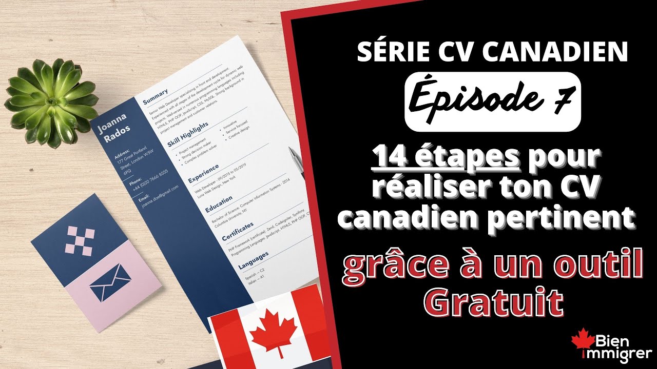 Immigrer au Canada : 14 étapes pour réaliser ton CV canadien pertinent grâce à un Outil gratuit
