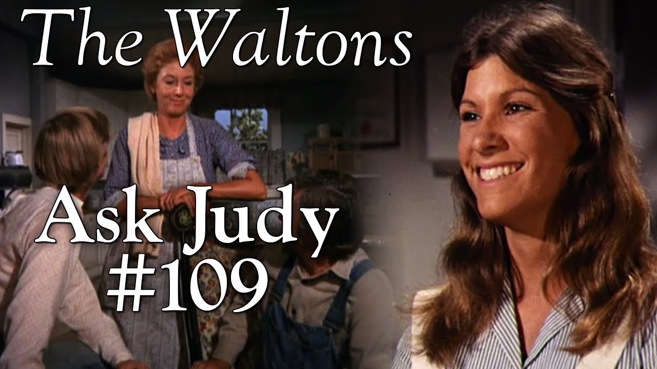 The Waltons - Ask Judy #109  - behind the scenes with Judy Norton