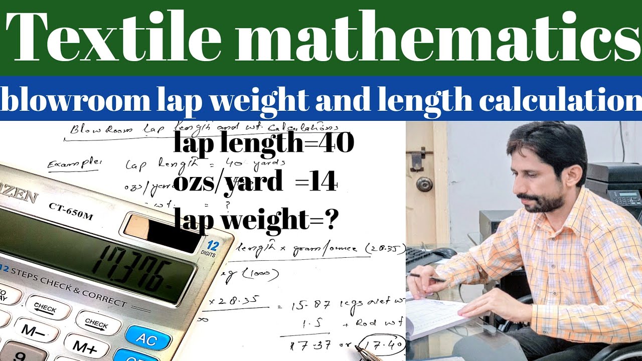 Blowroom lap weight and length calculations|bloach tech info