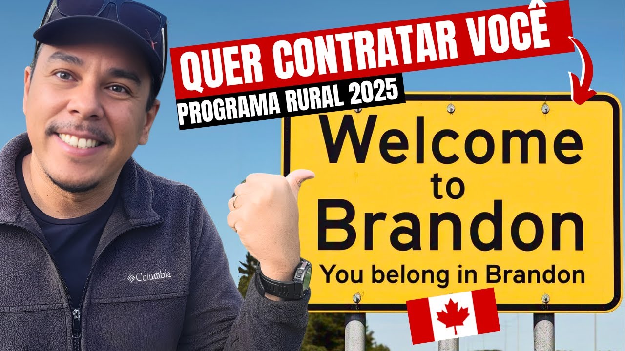 Cidade Canadense CONTRATA Imigrantes! Brandon, MB [Programa Rural 2025]