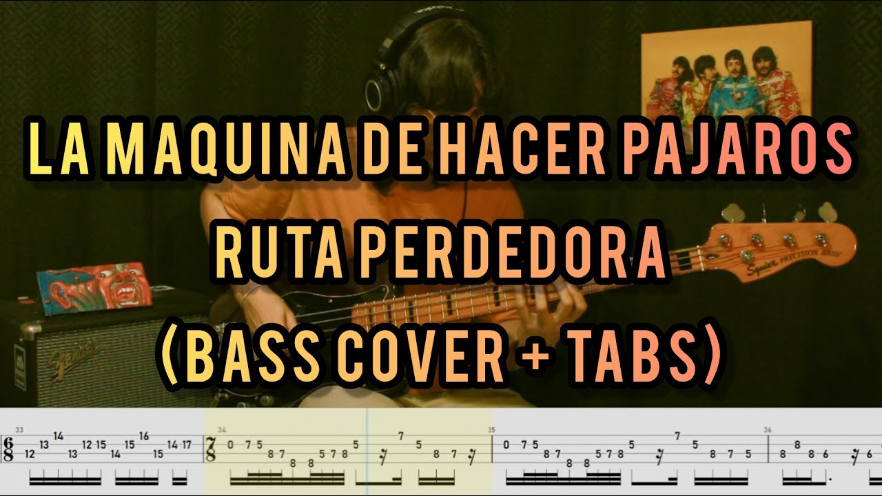 La Máquina de Hacer Pájaros - Ruta Perdedora (bass cover + tabs)