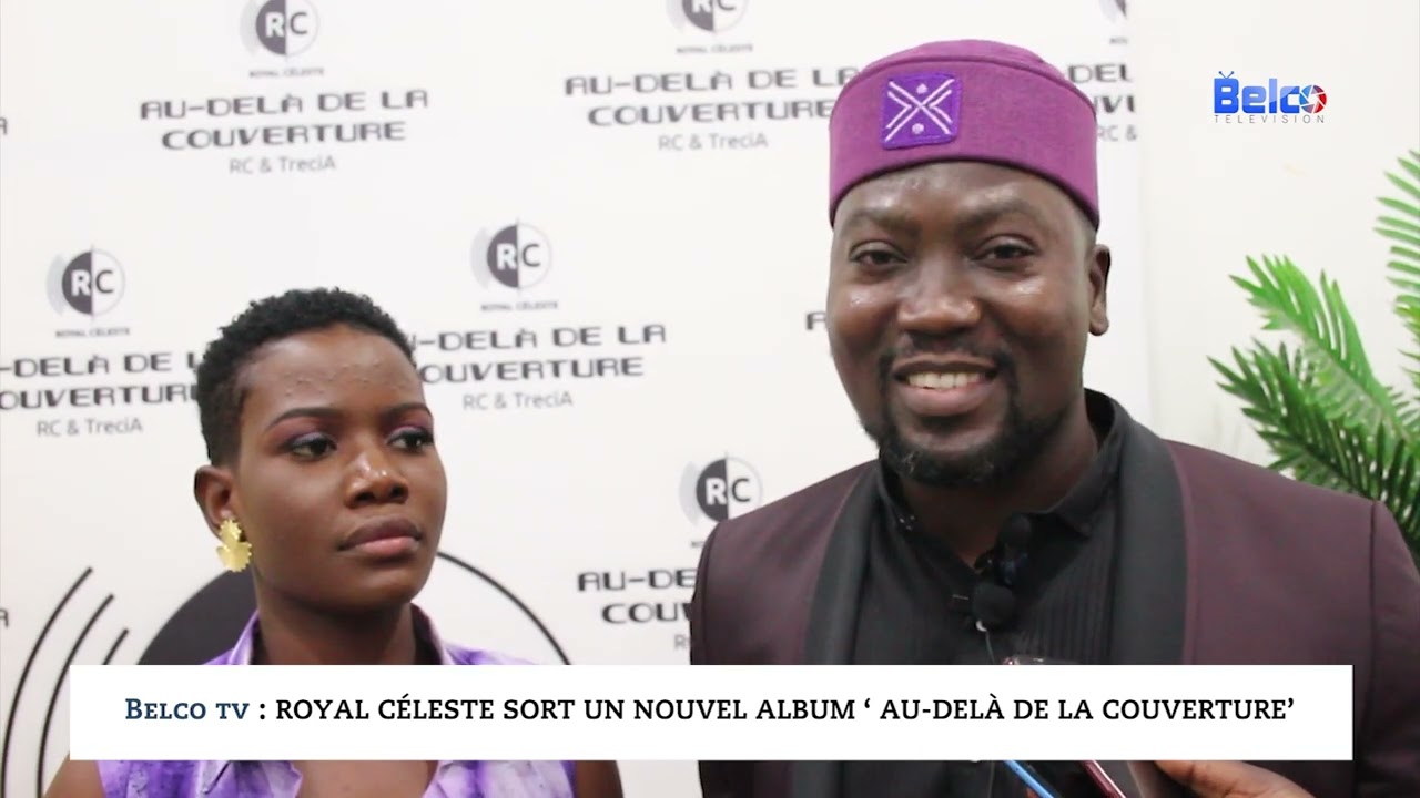 Belco TV : Royal Céleste sort un nouvel album ‘ Au-delà de la couverture’