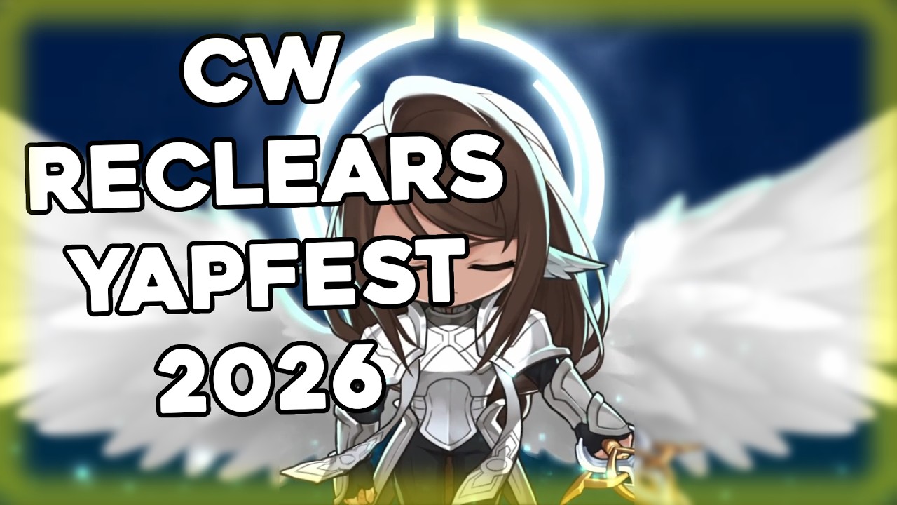CW2 Rambling, Reclears, Fun Times Yipee | MapleStory