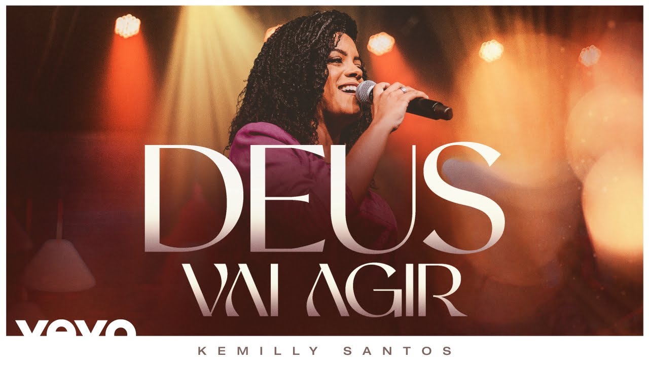 Kemilly Santos - Deus Vai Agir (Ao Vivo)
