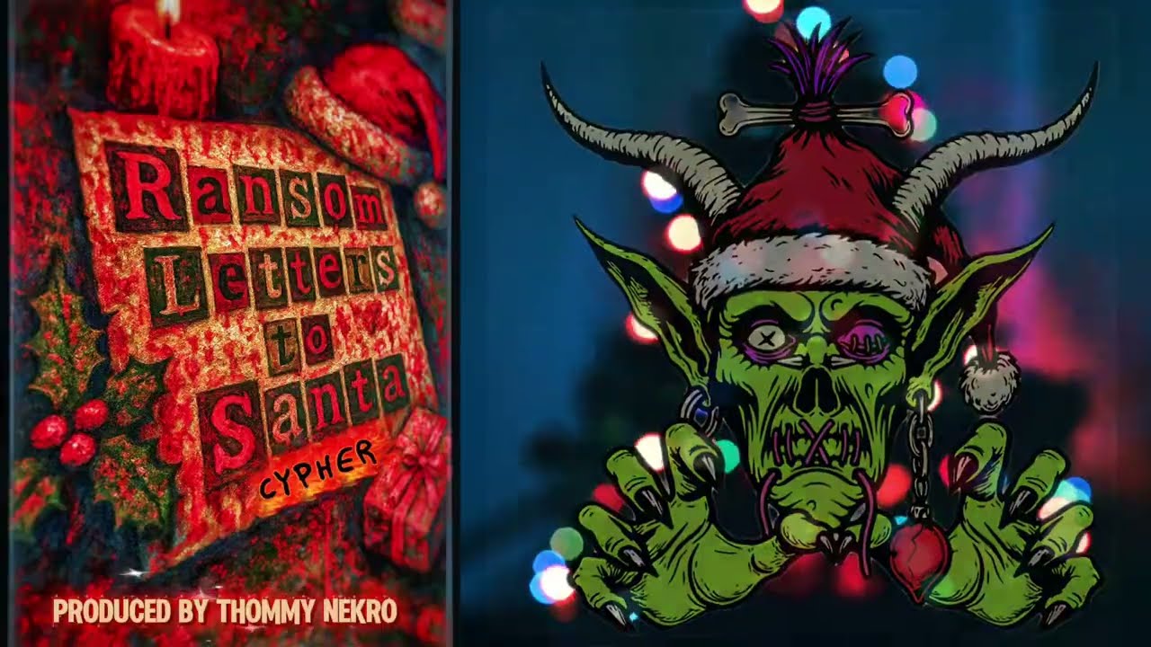 &ldquo;Ransom Letters to Santa&rdquo; Underground Horrorcore Cypher