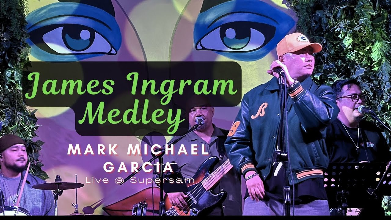 James Ingram Medley cover by Mark Michael Garcia - MMG LIVE @ Supersam Parqal