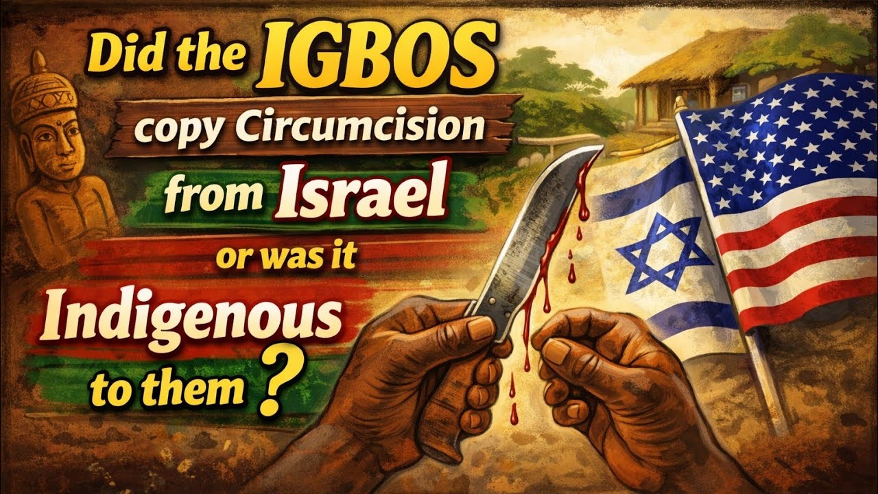 DID IGBOS COPY CIRCUMCISION FROM ISRAEL?