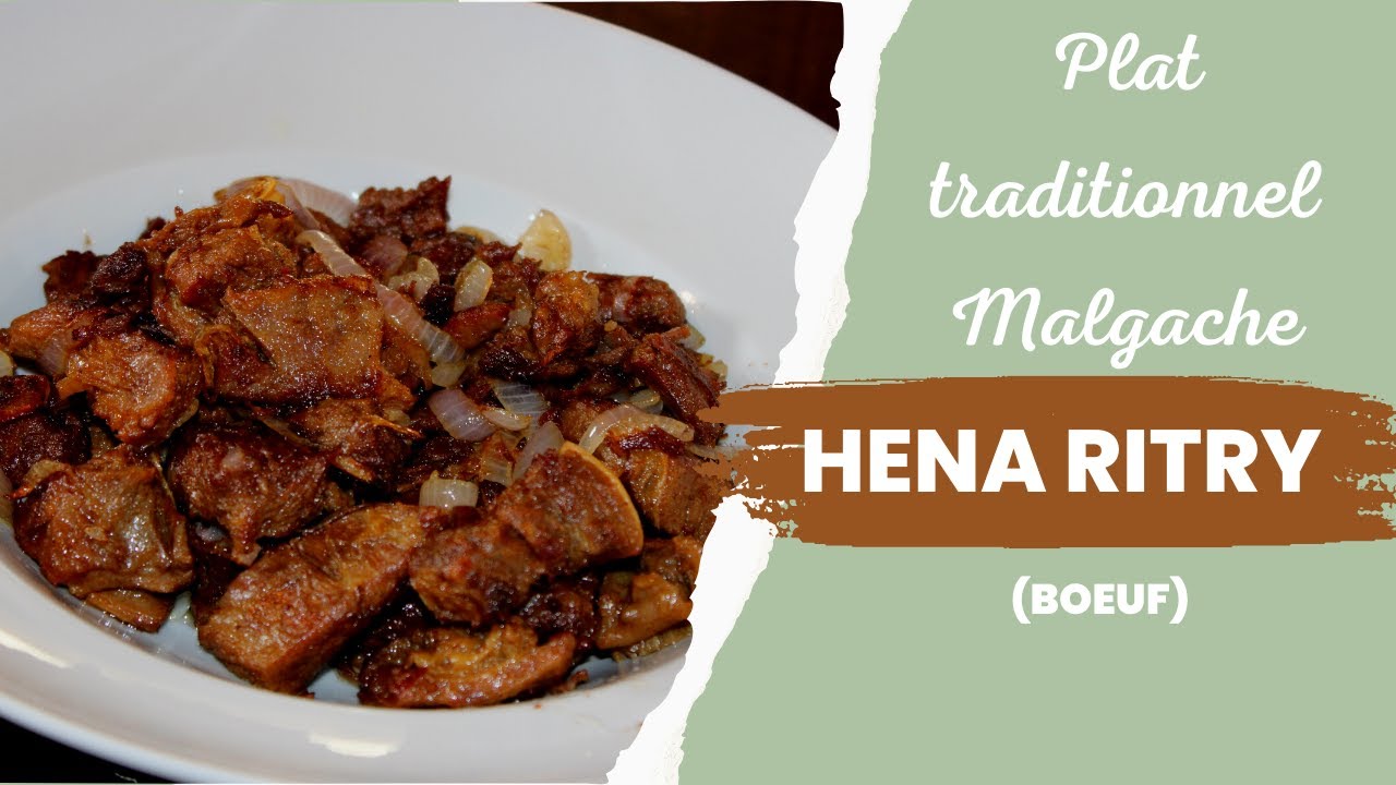 Hena Ritry (Boeuf ) Plat traditionnel Malgache