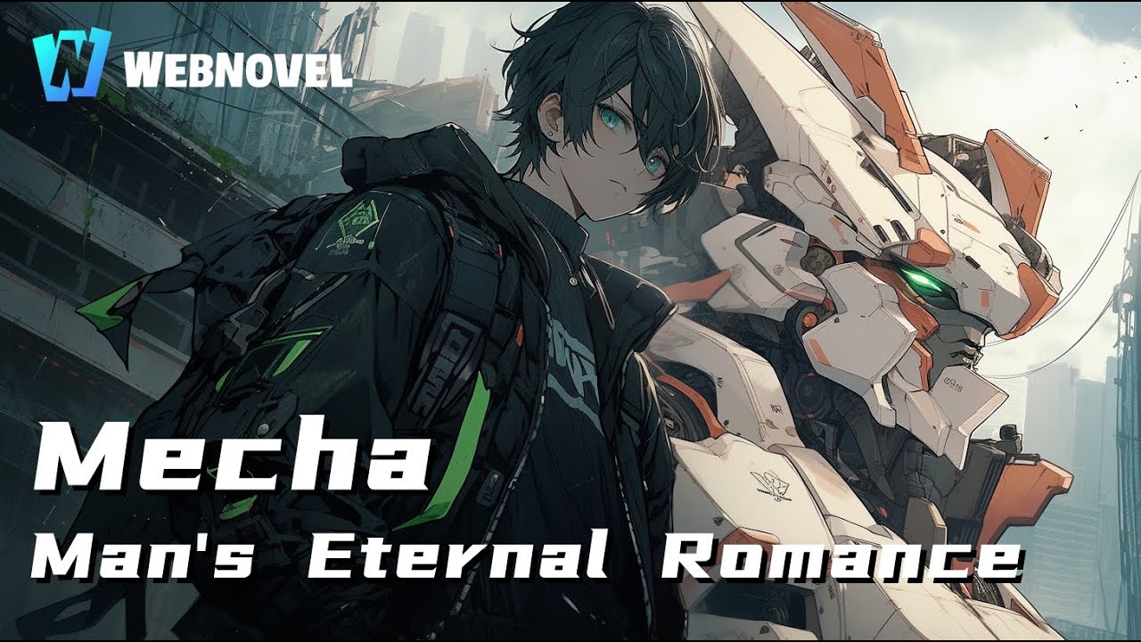 Mecha is a man&rsquo;s eternal Romance | The Mech Touch Chapter 1-20 Recap