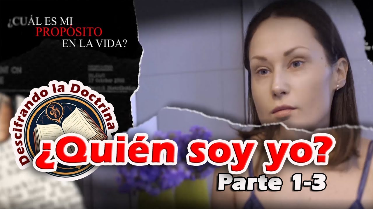 ¿Quien soy yo? (parte 1-3)