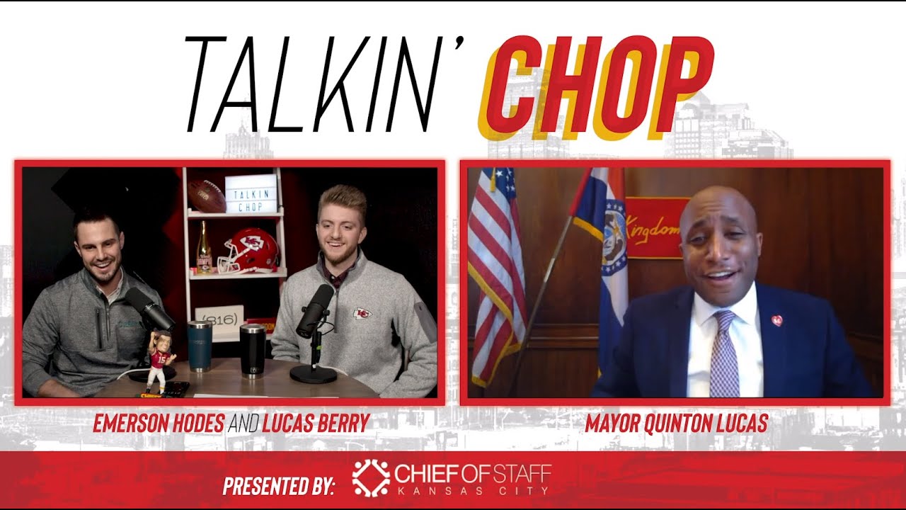 Talkin' Chop with Mayor Quinton Lucas - Week 22 Super Bowl Preview