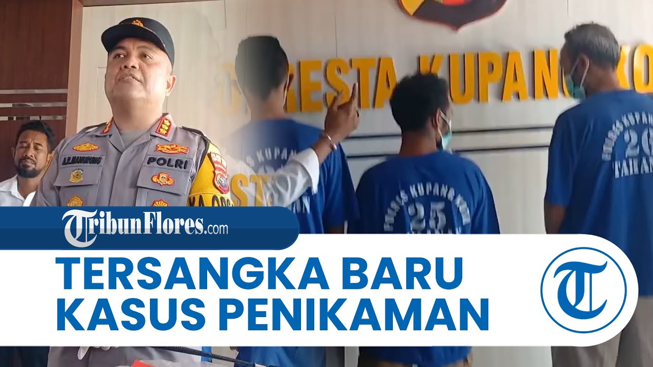 Polresta Kupang Kota Tetapkan Tersangka Baru Kasus Penikaman di Jalur 40